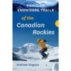 Popular Snowshoe Trails Of The Canadian Rockies Guide Book(Popular Snowshoe Trails Of The Canadain Rockies Guide Book)